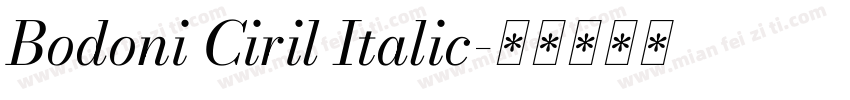 Bodoni Ciril Italic字体转换